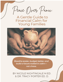 Peace Over Panic: A Gentle Guide to Financial Calm for Young Families